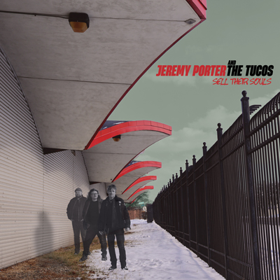 Jeremy Porter and The Tucos - Sell Their Souls